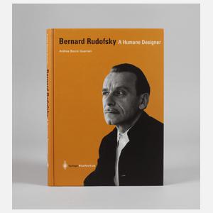 Bernard Rudofsky, A Humane Designer