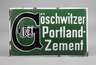 Emailleschild Göschwitzer Portland-Zement