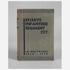 Geschichte des Reserve-Infanterie-Regiments 227